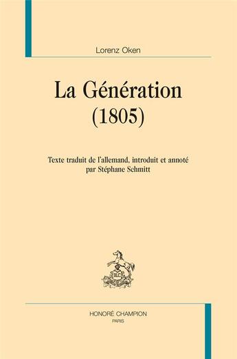 Couverture du livre « La génération (1805) » de Oken Lorenz aux éditions Honore Champion