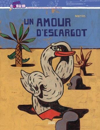 Couverture du livre « Un amour d'escargot » de Christophe Merlin aux éditions Milan