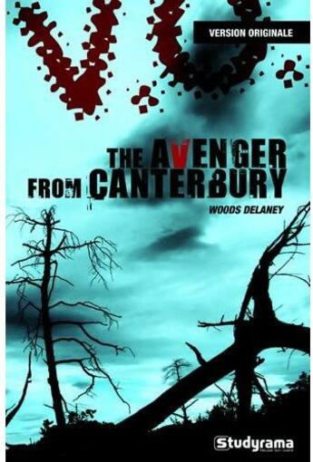 Couverture du livre « The avenger of canterbury » de Woods Delaney aux éditions Studyrama