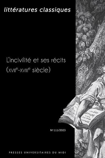 Couverture du livre « L incivilite et ses recits (xviie-xviiie siecle) » de Fabrice Chassot aux éditions Pu Du Midi