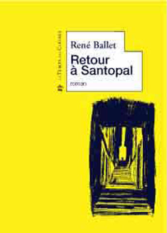 Couverture du livre « Retour à Santopal » de Rene Baller aux éditions Le Temps Des Cerises