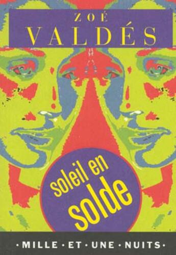 Couverture du livre « Soleil en solde » de Zoe Valdes aux éditions Mille Et Une Nuits