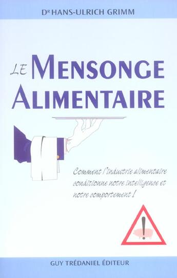 Couverture du livre « Le mensonge alimentaire » de Grimm aux éditions Guy Trédaniel