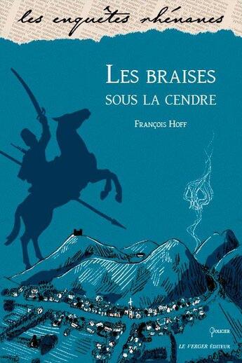 Couverture du livre « Les braises sous la cendre » de Francois Hoff aux éditions Le Verger