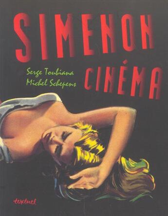 Couverture du livre « Simenon cinéma » de Serge Toubiana et Michel Schepens aux éditions Textuel