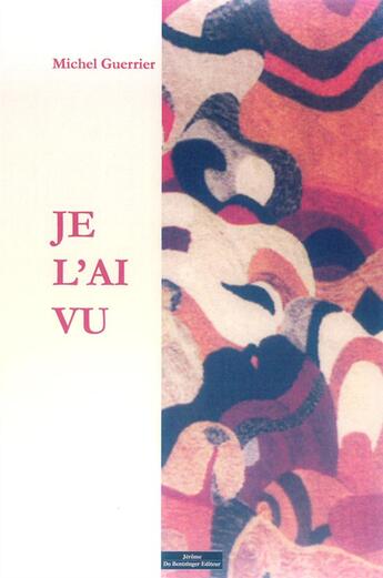 Couverture du livre « Je l'ai vu » de Michel Guerrier aux éditions Do Bentzinger