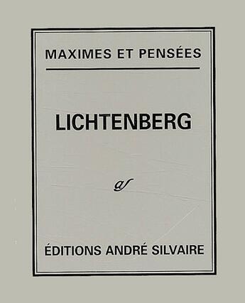 Couverture du livre « Maximes et pensees » de Lichtenberg aux éditions Silvaire Andre