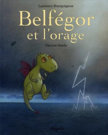 Couverture du livre « Belfégor et l'orage » de Vincent Hardy et Laurence Bourguignon aux éditions Mijade