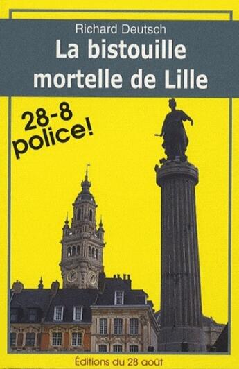 Couverture du livre « La bistouille mortelle de Lille » de Richard Deutsch aux éditions Gisserot