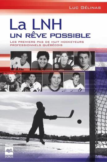 Couverture du livre « La lnh un reve possible » de Luc Gelinas aux éditions Editions Hurtubise