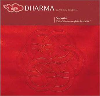 Couverture du livre « Dharma-vacuite ; vide d'illusion ou plein de realite » de  aux éditions Prajna