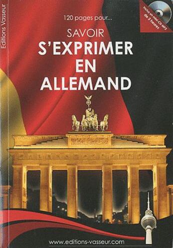 Couverture du livre « 120 pages pour savoir s'exprimer en allemand » de Jean-Pierre Vasseur aux éditions Jean-pierre Vasseur