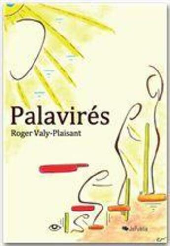 Couverture du livre « Palavirés » de Roger Valy-Plaisant aux éditions Jepublie