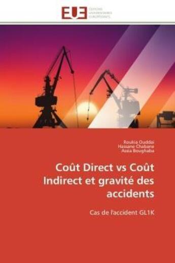 Couverture du livre « Cout direct vs cout indirect et gravite des accidents - cas de l'accident gl1k » de Ouddai/Chabane aux éditions Editions Universitaires Europeennes