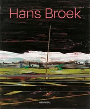 Couverture du livre « Hans Broek » de Hans Broek aux éditions Hannibal