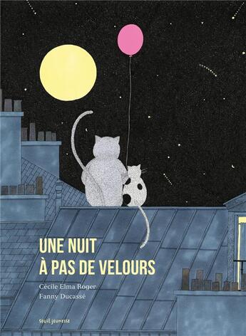 Couverture du livre « Une nuit à pas de velours » de Fanny Ducasse et Roger Cecile Elma aux éditions Seuil Jeunesse