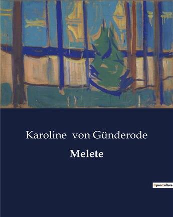 Couverture du livre « Melete » de Von Gunderode K. aux éditions Culturea