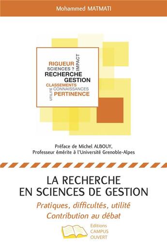 Couverture du livre « La recherche en sciences de gestion ; pratiques, difficultés, utilité, contribution au débat » de Mohammed Matmati aux éditions L'harmattan