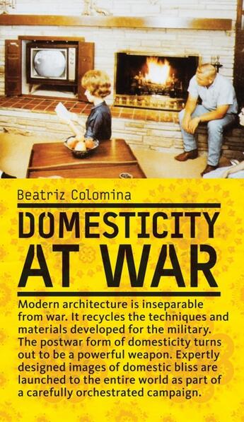 Couverture du livre « DOMESTICITY AT WAR » de Beatriz Colomina aux éditions Mit Press