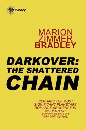 Couverture du livre « The Shattered Chain » de Marion Zimmer Bradley aux éditions Orion Digital