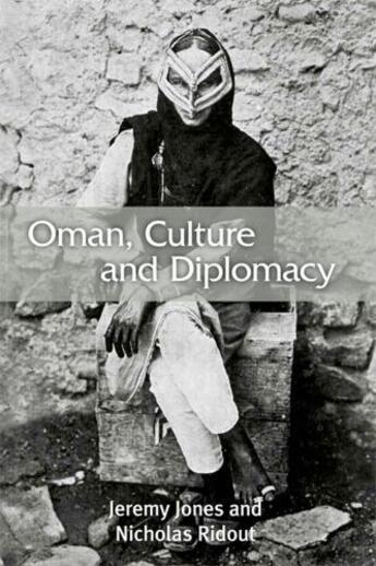 Couverture du livre « Oman, Culture and Diplomacy » de Ridout Nicholas aux éditions Edinburgh University Press