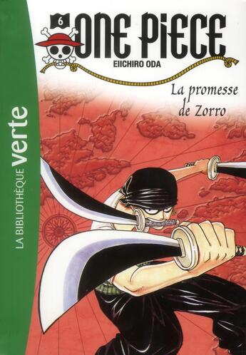 Couverture du livre « One Piece Tome 6 : la promesse de Zorro » de Eiichiro Oda aux éditions Hachette Jeunesse