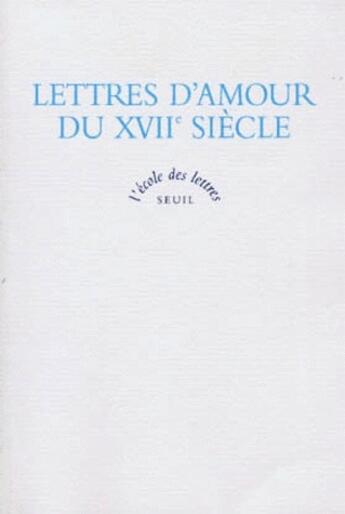 Couverture du livre « Lettres d'amour du XVII siècle » de Desjardins et Boursau aux éditions Ecole Des Loisirs