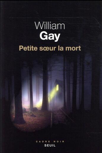 Couverture du livre « Petite soeur la mort » de William Gay aux éditions Seuil