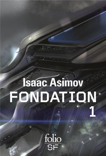 Couverture du livre « Le cycle de Fondation Tome 1 » de Isaac Asimov aux éditions Folio