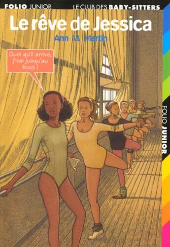 Couverture du livre « Le Club des Baby-Sitters Tome 42 : le rêve de Jessica » de Ann M. Martin aux éditions Gallimard-jeunesse