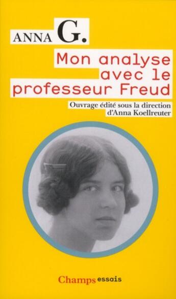 Couverture du livre « Mon analyse avec le professeur Freud » de Anna Koellreuter aux éditions Flammarion