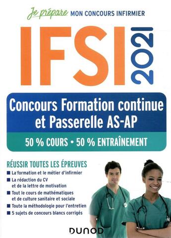 Couverture du livre « Je prépare ; IFSI ; concours formation continue et passerelle AS-AP ; 50% cours, 50% entraînement (édition 2021) » de Corinne Pelletier et Fabrice De Donno et Charlotte Rousseau et Celine Vassas aux éditions Dunod