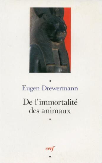 Couverture du livre « De l'immortalité des animaux » de Eugen Drewermann aux éditions Cerf