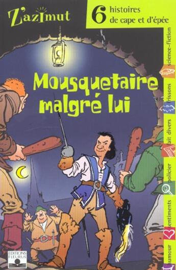 Couverture du livre « Cape et epee - mousquetaire malgre lui » de  aux éditions Fleurus