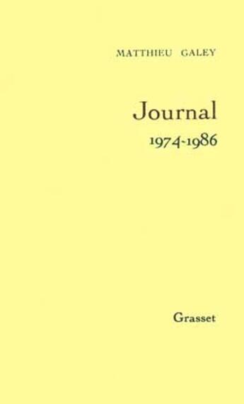 Couverture du livre « Journal t02 1974-1986 » de Matthieu Galey aux éditions Grasset