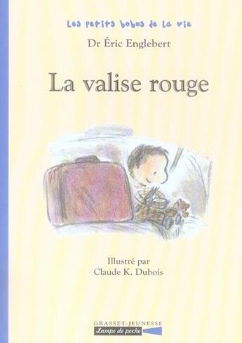 Couverture du livre « La valise rouge » de Dubois/Englebert aux éditions Grasset Jeunesse