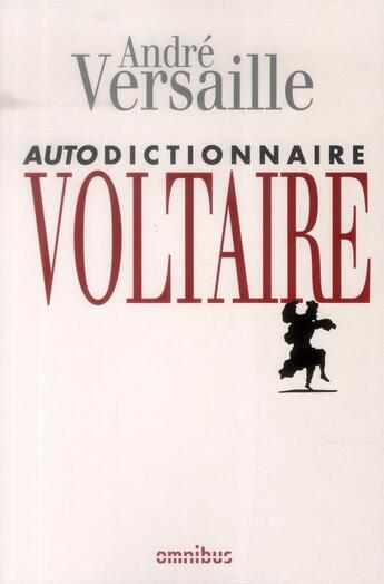 Couverture du livre « Autodictionnaire voltaire » de Andre Versaille aux éditions Omnibus