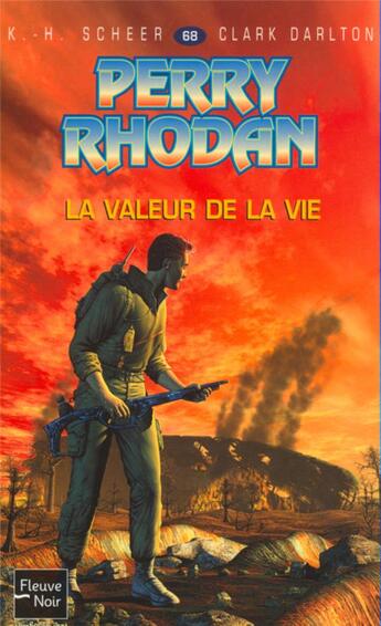 Couverture du livre « Perry Rhodan - cycle 4 ; le Deuxième Empire Tome 3 : la valeur de la vie » de Clark Darlton et Karl-Herbert Scheer aux éditions Fleuve Editions