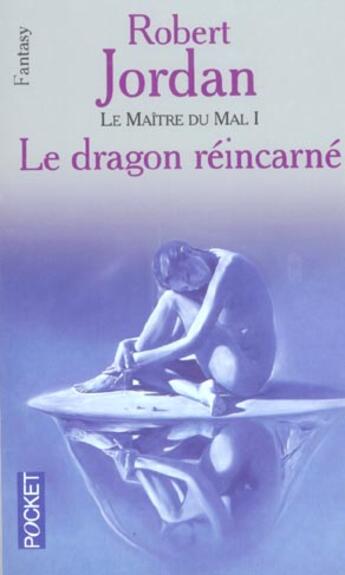 Couverture du livre « La roue du temps Tome 5 : le maitre du mal partie 1 ; le dragon réincarné » de Robert Jordan aux éditions Pocket