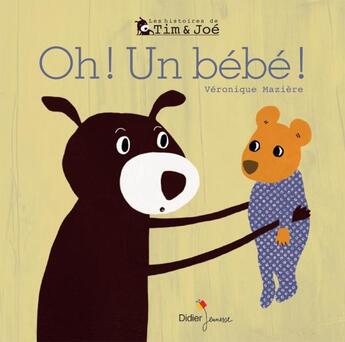 Couverture du livre « Oh, un bébé ! » de Veronique Maziere aux éditions Didier Jeunesse