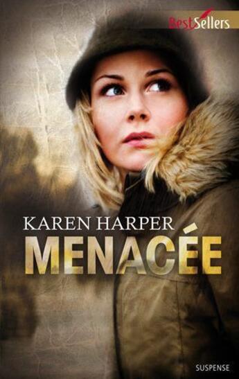 Couverture du livre « Menacée » de Karen Harper aux éditions Harlequin