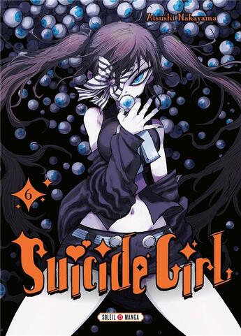 Couverture du livre « Suicide girl Tome 6 » de Atsushi Nakayama aux éditions Soleil