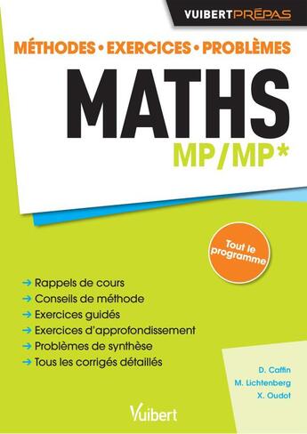 Couverture du livre « Maths ; MP/MP* ; méthodes, exercices, problèmes » de Xavier Oudot et Marc Lichtenberg et David Caffin aux éditions Vuibert