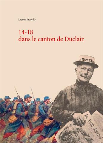 Couverture du livre « 14-18 dans le canton de Duclair » de Laurent Quevilly aux éditions Books On Demand