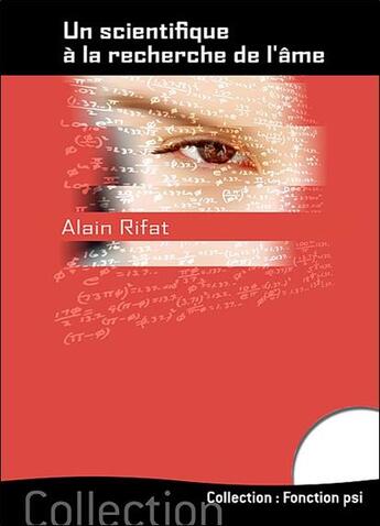 Couverture du livre « Un scientifique à la recherche de l'âme » de Alain Rifat aux éditions Temps Present