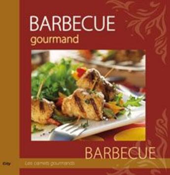 Couverture du livre « Barbecue gourmand » de Delvaille-A aux éditions City