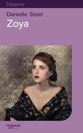 Couverture du livre « Zoya » de Daniele Steel aux éditions Feryane