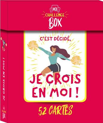 Couverture du livre « Ma challenge box : je crois en moi » de Camille Delaporte aux éditions Editions 365