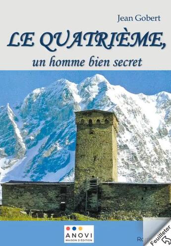 Couverture du livre « Le quatrieme, un homme bien secret » de Jean Gobert aux éditions Anovi