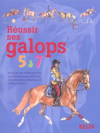 Couverture du livre « Réussir ses galops 5 à 7 ; cours » de Henry Oussedik aux éditions Belin Education